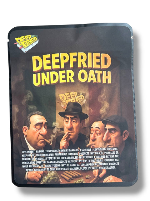 Deep Fried Under Oath Mylar Bag 3.5 Grams